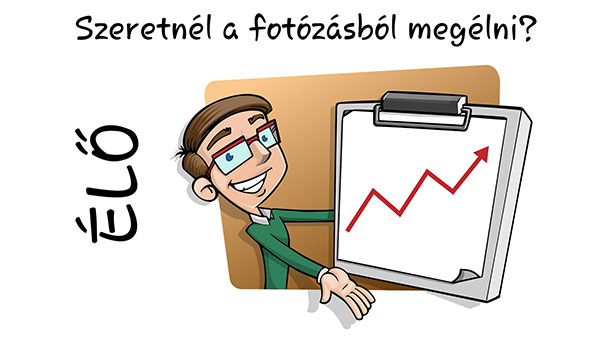 Szeretnél a fotózásból élni?